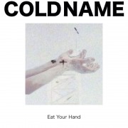 Cold Name- Eat Your Name