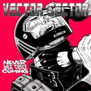 Vector Sector - Never Let Them See You Coming
