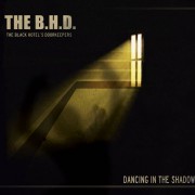 The B​.​H​.​D. - Dancing In The Shadow