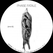 Phase Fatale - Grain