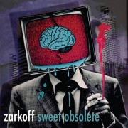 Zarkoff - Sweet Obsolete