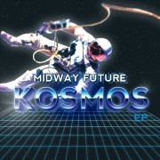 Midway Future - Kosmos EP