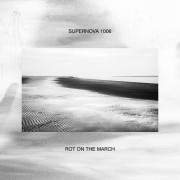 Supernova 1006 - Rot On The March - Split EP