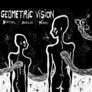 Geometric Vision - Virtual Analog Tears