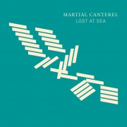 Martial Canterel - Lost At Sea