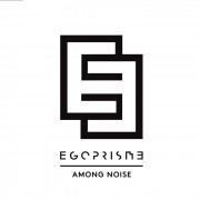 Egoprisme - Among Noise