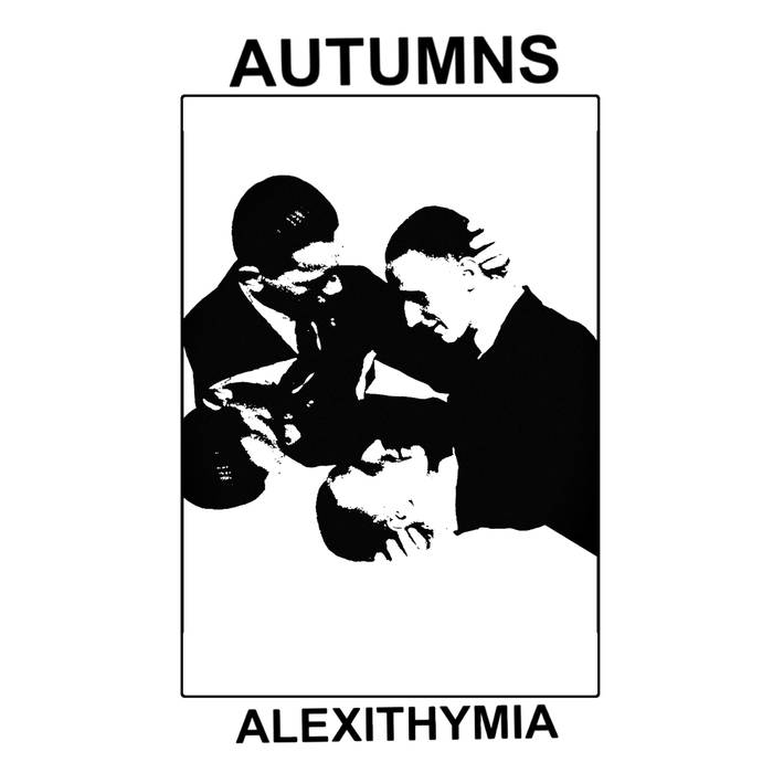 Autumns - Alexithymia
