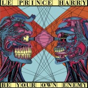 Le Prince Harry - Be Your Own Enemy