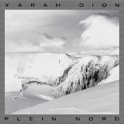 Xarah Dion - Plein Nord