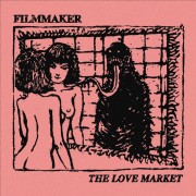 Filmmaker ‎– The Love Market