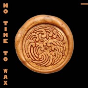 No Time To Wax V​.​01