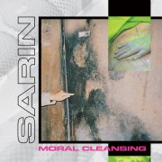 SARIN – Moral Cleansing