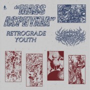 Retrograde Youth – Mass Asphyxia