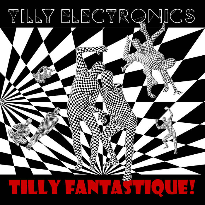 Tilly Electronics – Tilly Fantastique