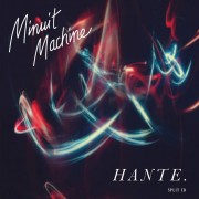 Minuit Machine & Hante. ‎– Split