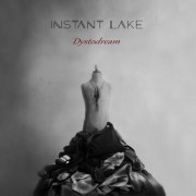 Instant Lake ‎– Dystodream