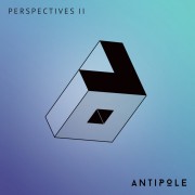 Antipole – Perspectives II