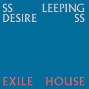 Ssleeping DesiresS ‎– Exile House