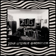 Zona Utopica Garantita - Zug! Zug! Zug!