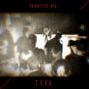 Unidentified Man - T​.​V​.​H​.​A.