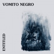 Vomito Negro - Entitled