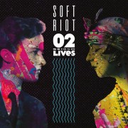 Soft Riot - Second Lives