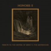 Honoris II Tribute To The Sisters Of Mercy & The Sisterhood