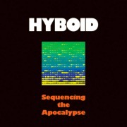 Hyboid - Sequencing the Apocalypse