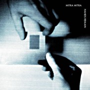 Mitra Mitra - Hands Remain