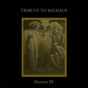 Tribute to Bauhaus Honoris III
