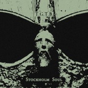 T​.​G​.​T​.​B. - Stockholm Soul