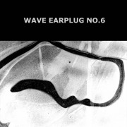 Wave Earplug No​.​6