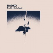 RADKO - The Dirt On Caligula