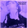 Algebra Suicide - Swoon