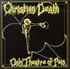 Christian Death - Only Theatre Of Pain