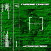 Chrome Corpse - Anything That Moves