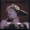 Death In June - But, What Ends When The Symbols Shatter