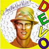 Devo - Q-Are We Not Men, A-We Are Devo