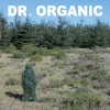 Dr. Organic - Early Days