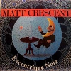 Excentrique Noiz - Matt Crescent