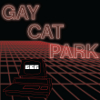 Gay Cat Park - Synthetic Woman