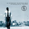 Le Syndicat Electronique - Retrospect(r)ive