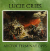 Lucie Cries - Auctor Terminat Opus