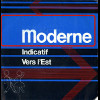 Moderne - Indicatif- Vers L'Est