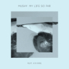 Mushy - My Life So Far