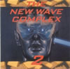 New Wave Complex Vol. 2