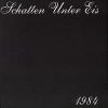 Schatten Unter Eis - 1984