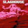 Slaghouse - Slaghouse