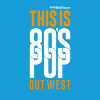 This Is 80's Pop (Out West)