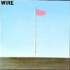 Wire - Pink Flag